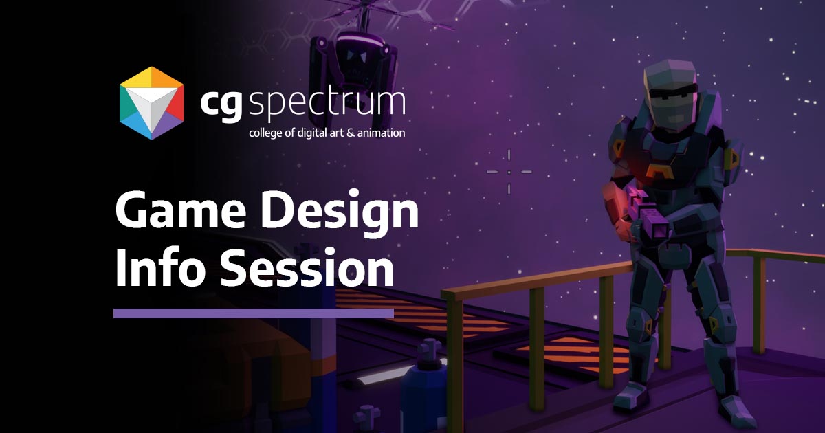 Game Dev Information Session | CG Spectrum Game Dev Information Session | CG Spectrum
